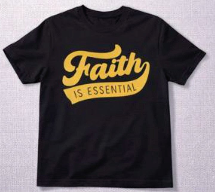 Faith is Essential Blk